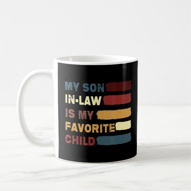 My Son In Law Is My Favourite Child Funny Family H Coffee Mug (Left)
