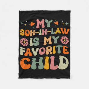 My Son In Law Is My Favourite Child Funny Retro Gr Fleece Blanket