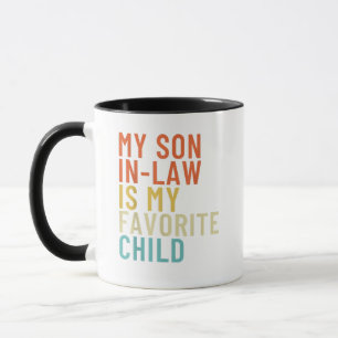 My Son In Law Is My Favourite Child Funny Retro Mug