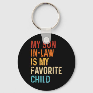 My Son In Law Is My Favourite Child Mothers Father Key Ring
