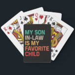 My Son In Law Is My Favourite Child Playing Cards<br><div class="desc">Looking for the perfect gift to celebrate your favourite son-in-law? The My Son In Law Is My Favourite Child Funny Father's Day T-Shirt combines humour and heartfelt sentiment, making it an ideal choice for birthdays, Father's Day, or just because with bold, humourous text that reads "My Son In Law Is...</div>