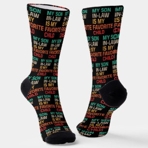 My Son In Law Is My Favourite Child Socks
