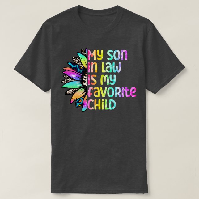 My Son In Law Is My Favourite Child Sunflower T-Shirt (Design Front)