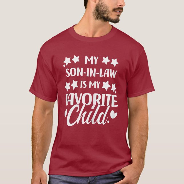 My Son In Law Is My Favourite Child T-Shirt (Front)