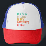 My Son In Law Is My Favourite Child Trucker Hat<br><div class="desc">Looking for the perfect gift to celebrate your favourite son-in-law? The My Son In Law Is My Favourite Child Funny Father's Day T-Shirt combines humour and heartfelt sentiment, making it an ideal choice for birthdays, Father's Day, or just because with bold, humourous text that reads "My Son In Law Is...</div>