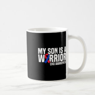 My Son Is A Warrior Chd Congenital Heart Disease A Coffee Mug