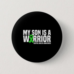My Son Is A Warrior Green Ribbon Mental Health Awa 6 Cm Round Badge