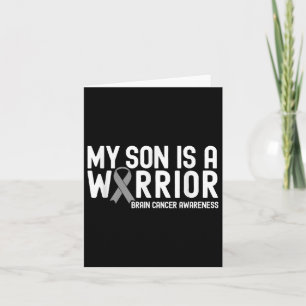My Son Is A Warrior Grey Ribbon Brain Cancer Aware Card
