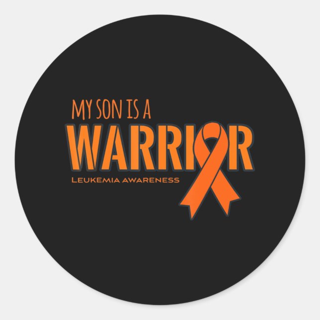 My Son is a Warrior Leukaemia Cancer Awareness  Classic Round Sticker (Front)