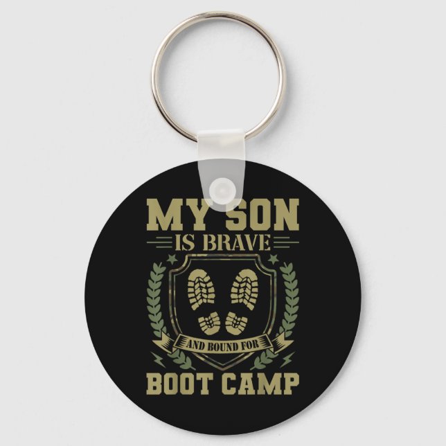 My Son Is Brave And Bound For Boot Camp  Key Ring (Front)