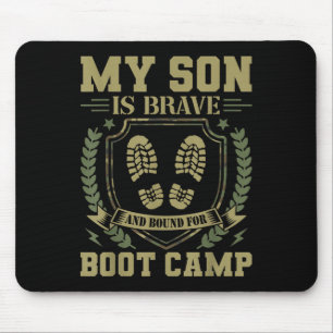 My Son Is Brave And Bound For Boot Camp Mouse Pad