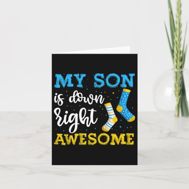 My Son Is Down Right Awesome Awareness  Card (Front)