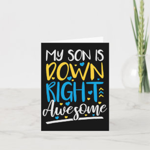 My Son Is Down Right Awesome Down Syndrome Awarene Card