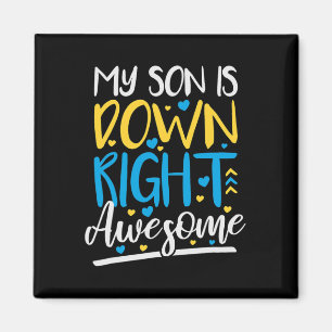 My Son Is Down Right Awesome Down Syndrome Awarene Magnet