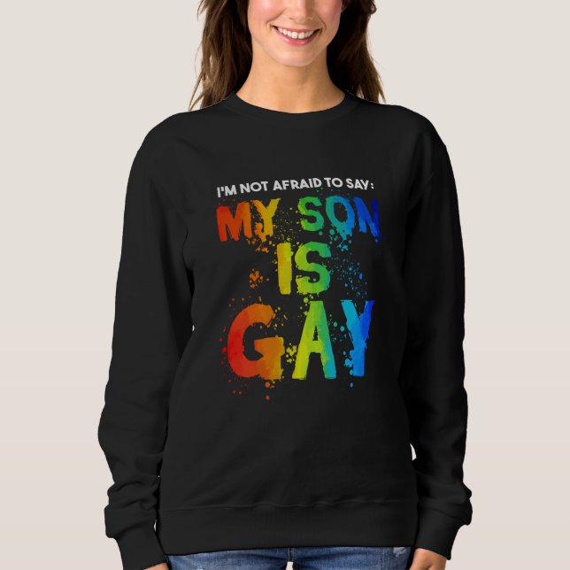 My Son Is Gay Pride Month LGBT LGBTQ Mom Sweatshirt (Front)