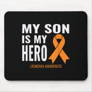 My Son Is My Hero_ Leukaemia Cancer Support & Mouse Pad