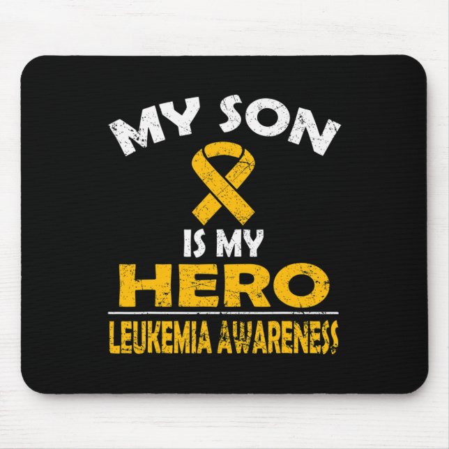 MY SON IS MY HERO LEUKEMIA AWARENESS T SHIRT MOUSE PAD (Front)