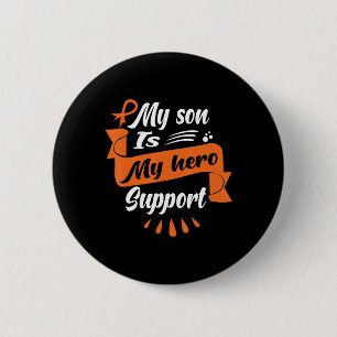 My Son Is My Hero Support Leukaemia Cancer Awaren 6 Cm Round Badge