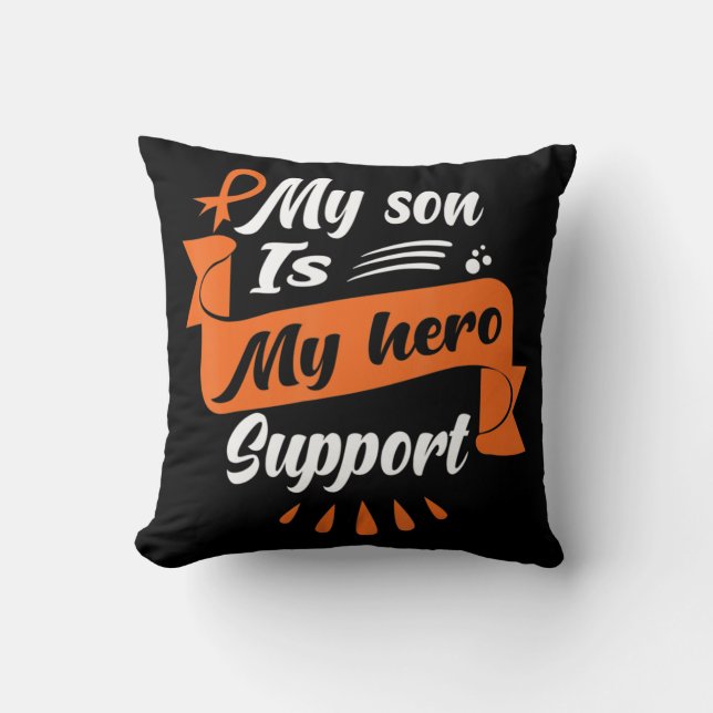 My Son Is My Hero Support  Leukaemia Cancer Awaren Cushion (Front)