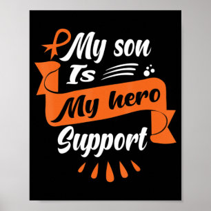 My Son Is My Hero Support  Leukaemia Cancer Awaren Poster
