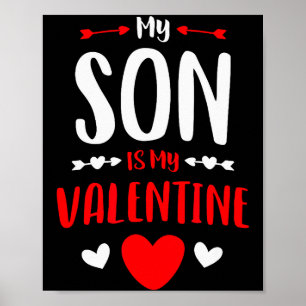 My Son Is My Valentine Shirt Cute Mom Dad Valentin Poster