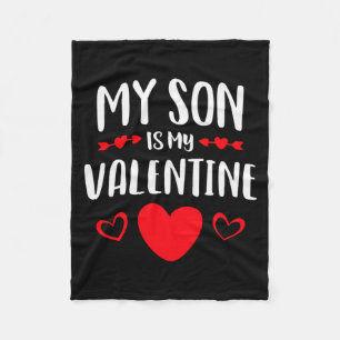 My Son Is My Valentine Shirt Mom Dad Valentines Da Fleece Blanket