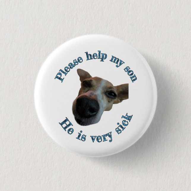 My son is ugly 3 cm round badge (Front)