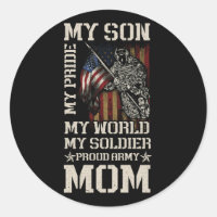 My Son My Pride My World My Soldier Proud Army Mum