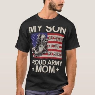 My Son My Soldier My Pride My Hero Proud Mum T-Shirt