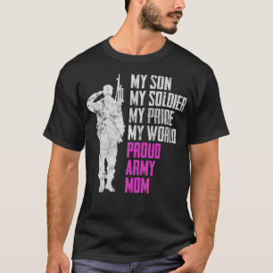 My Son My Soldier Proud Army Mum Military Mother T-Shirt