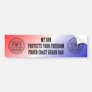 My Son Protects Your Freedom (Coast Guard Dad) Bumper Sticker