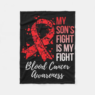 My Son’s Fight Is My Fight Blood Cancer Awareness Fleece Blanket