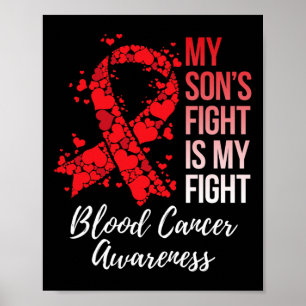 My Son’s Fight Is My Fight Blood Cancer Awareness Poster