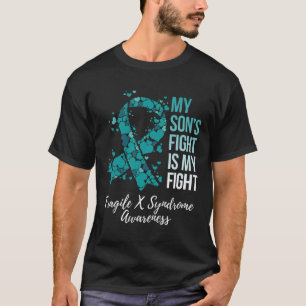 My Son’s Fight Is My Fight Fragile X Syndrome Awar T-Shirt