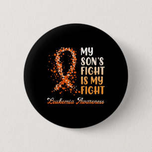 My Son’s Fight Is My Fight Leukaemia Awareness 1 6 Cm Round Badge