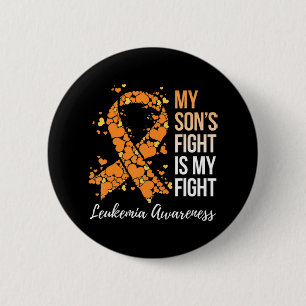 My Son’s Fight Is My Fight Leukaemia Awareness 6 Cm Round Badge
