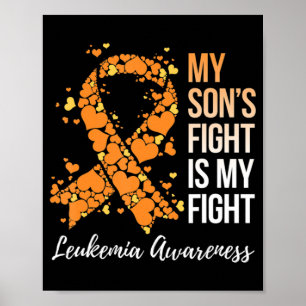 My Son’s Fight Is My Fight Leukaemia Awareness  Poster