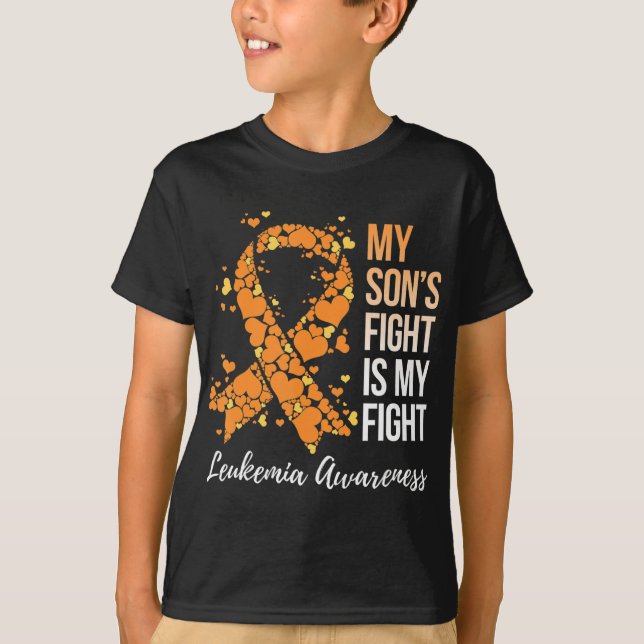 My Son’s Fight Is My Fight Leukaemia Awareness  T-Shirt (Front)