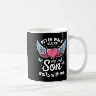 My Son Walks with Me Grieving Mum Memorial Coffee Mug