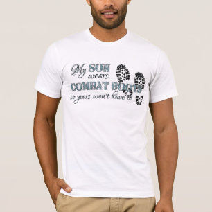 My Son Wears Combat Boots T-Shirt