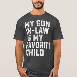 My SonInLaw Is My Favourite Child Retro Wedding Ne T-Shirt