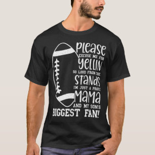 My Son's Biggest Fan Football  Proud Mama T-Shirt