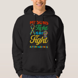 My Sons Fight Is My Fight Autism Awareness Hoodie
