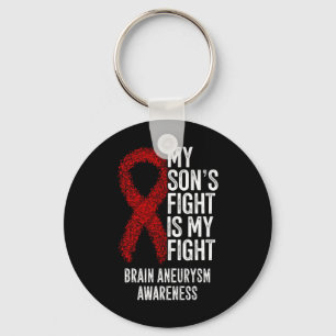 My Son's Fight Is My Fight Brain Aneurysm Awarenes Key Ring