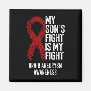 My Son's Fight Is My Fight Brain Aneurysm Awarenes Magnet