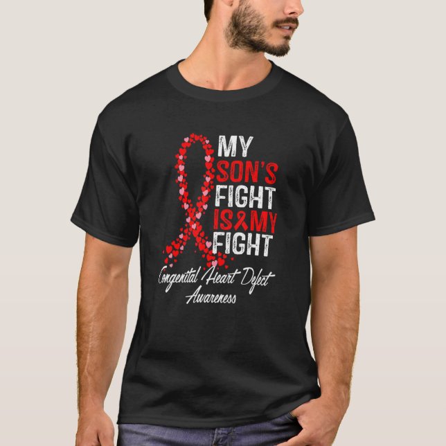 My Son's Fight is My Fight CHD Heart Disease Aware T-Shirt (Front)