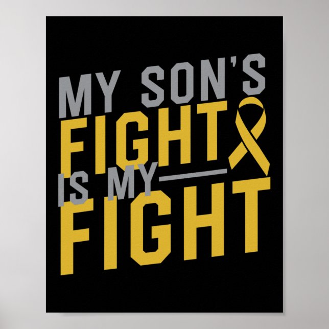 My Son's Fight Is My Fight Childhood Cancer Awaren Poster (Front)