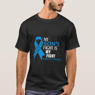 My Sons Fight Is My Fight Diabetes Type 1 T-Shirt
