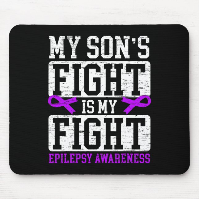My Son's Fight Is My Fight Epilepsy Awareness Supp Mouse Pad (Front)