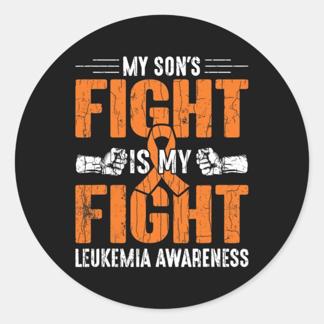 My Son's Fight Is My Fight Happy Leukaemia Awarene Classic Round Sticker (Front)